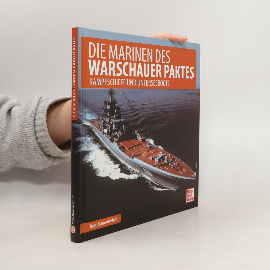 Ingo Bauernfeind Die Marinen des Warschauer Paktes