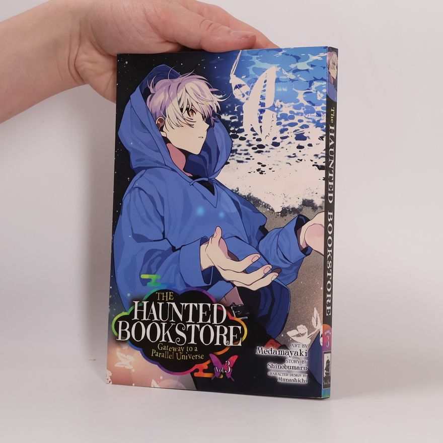 Shinobumaru The Haunted Bookstore - Gateway to a Parallel Universe Vol. 3