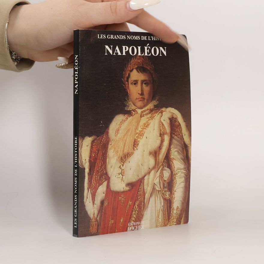 AA.VV. Les Grands Noms de l'Histoire: Napoleon