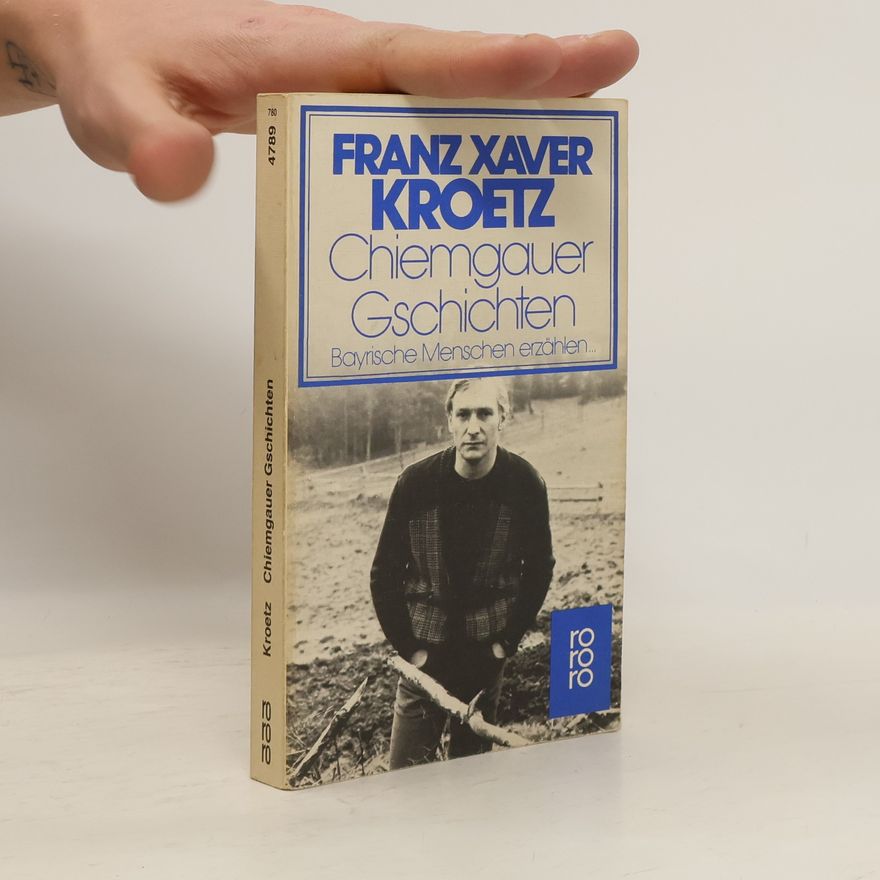 Franz Xaver Kroetz Chiemgauer Geschichten