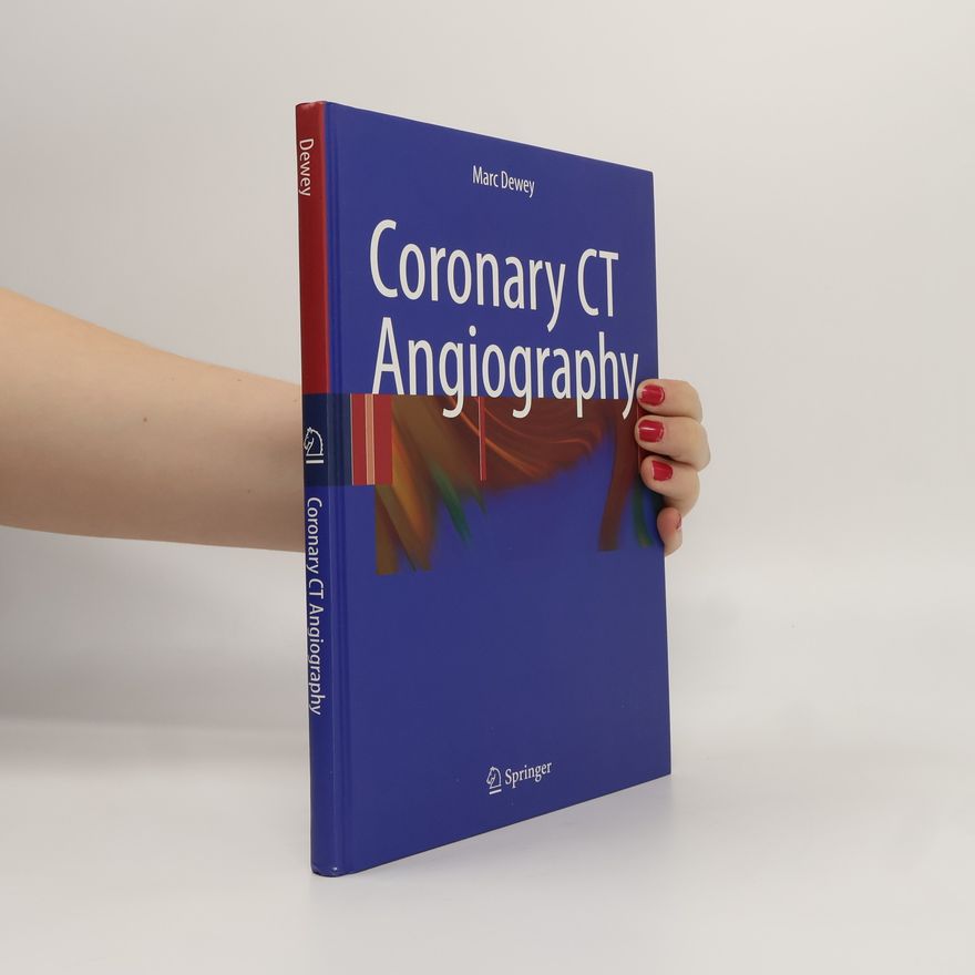 Marc Dewey Coronary CT Angiography