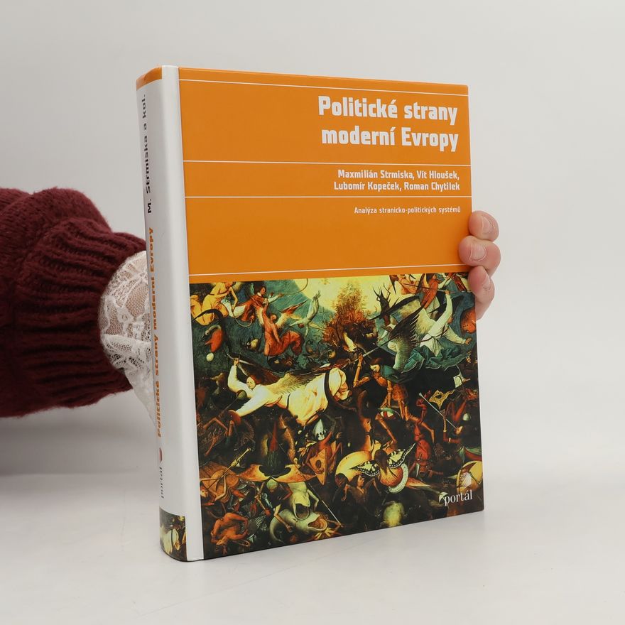 Vít Hloušek Politické strany moderní Evropy