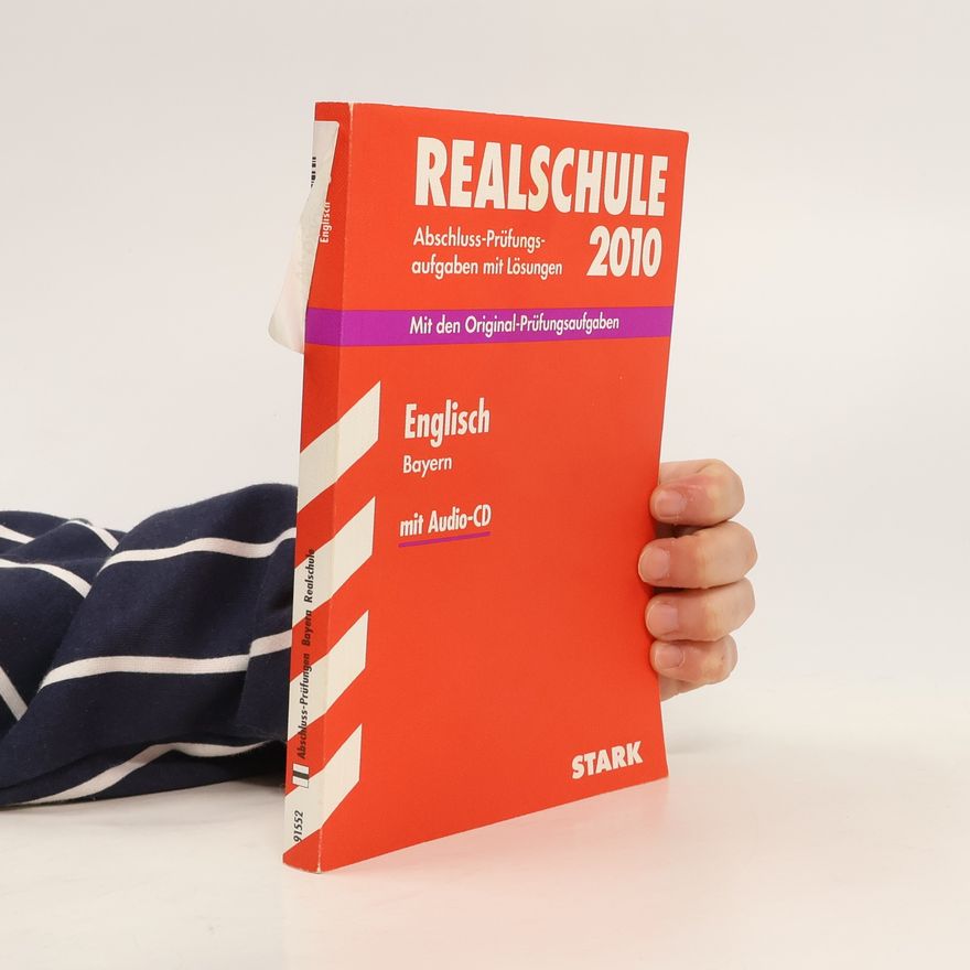Redaktion Abschluss-Prüfungsaufgaben Realschule Bayern; Englisch mit MP3-CD 2012; Mit den Original-Prüfungsaufgaben Jahrgänge 2005-2011; mit Trainingsteil