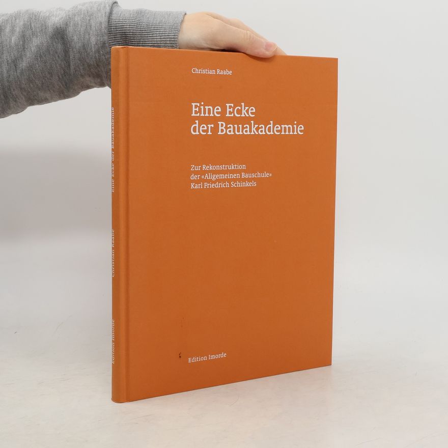 Christian Raabe Eine Ecke der Bauakademie