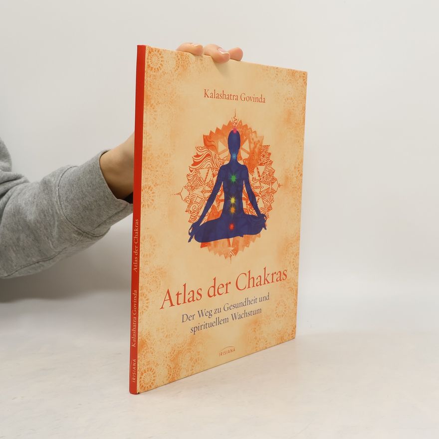 Kalashatra Govinda Atlas der Chakras