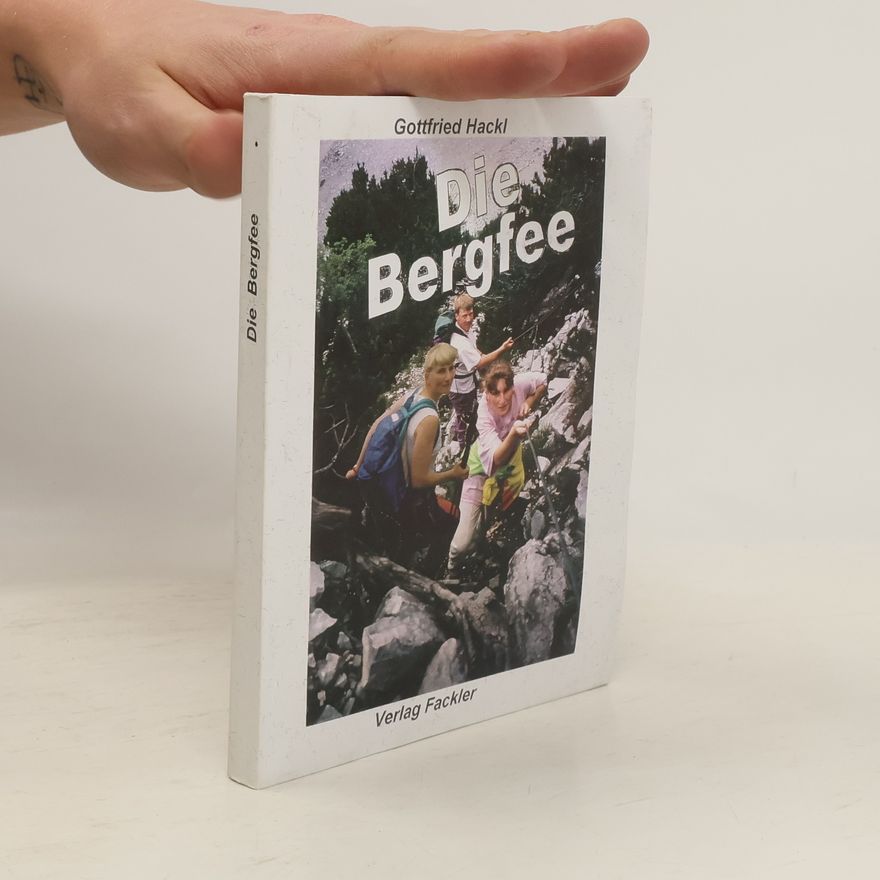 Gottfried Hackl Die Bergfee