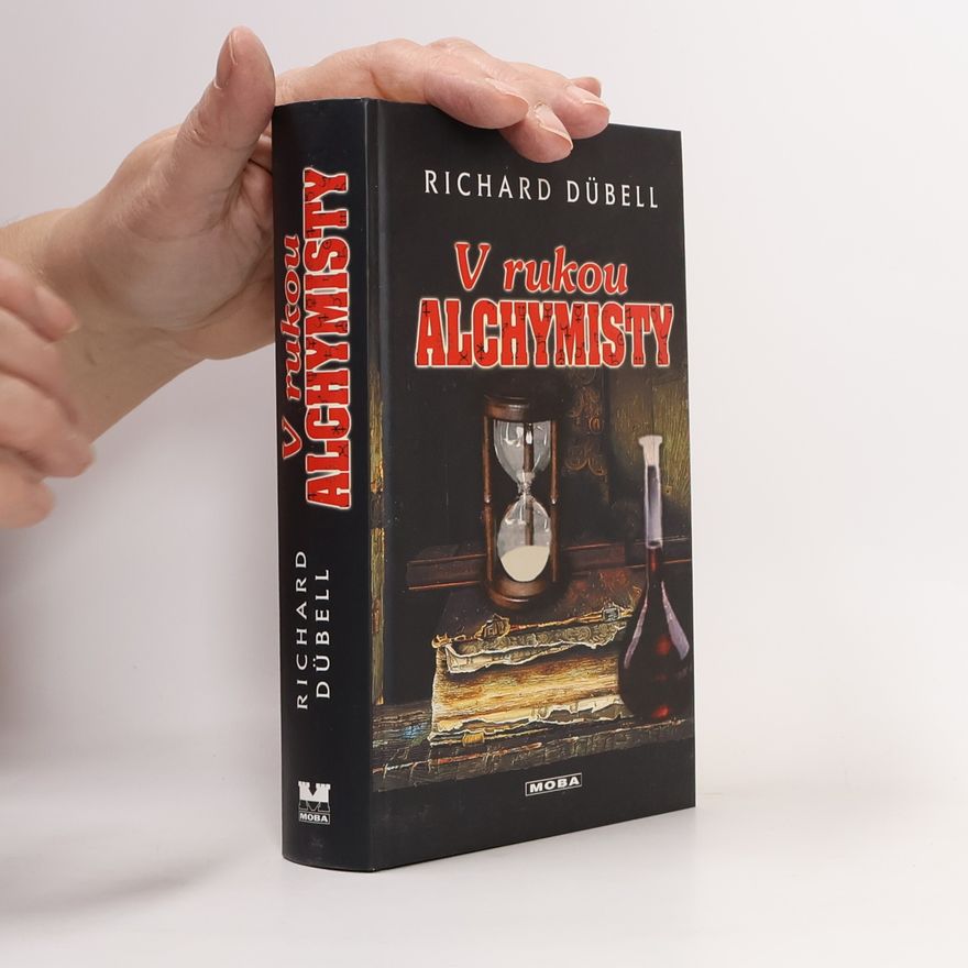 Richard Dübell V rukou alchymisty