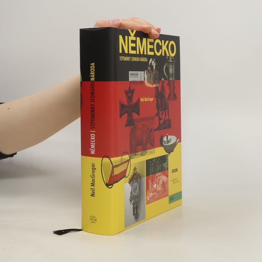 Neil MacGregor Německo: Vzpomínky jednoho národa