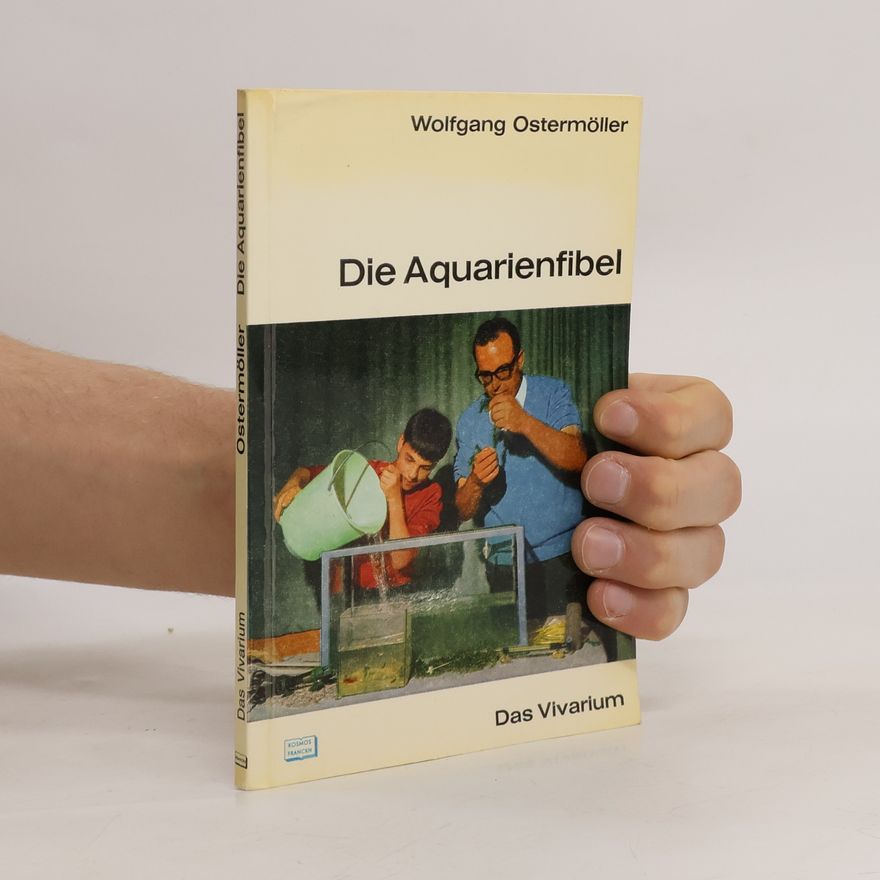 Wolfgang Ostermöller Die Aquarienfibel
