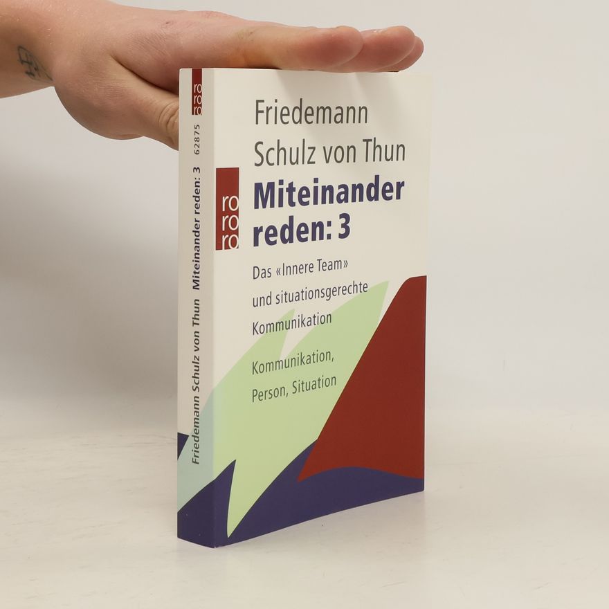 Friedemann Schulz von Thun Miteinander reden 3