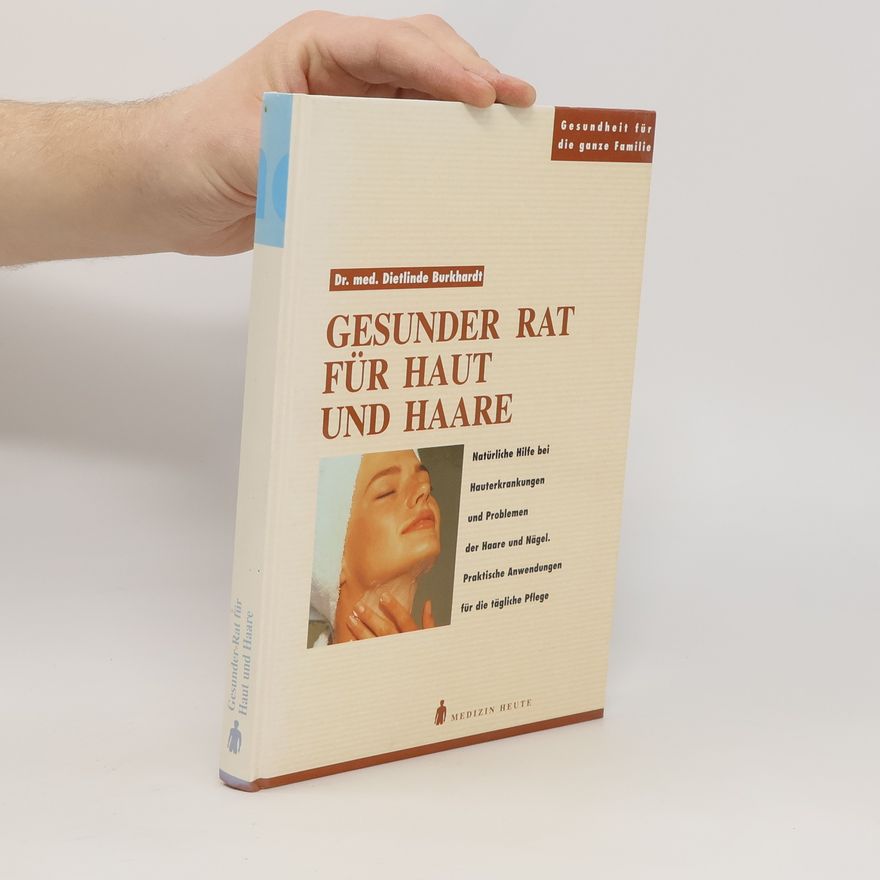 Dietlinde Burkhardt Gesunder Rat für Haut und Haare