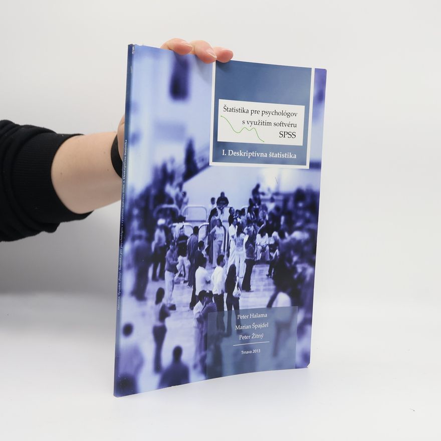 Autorenkollektiv Štatistika pre psychológov s využitím softvéru SPSS