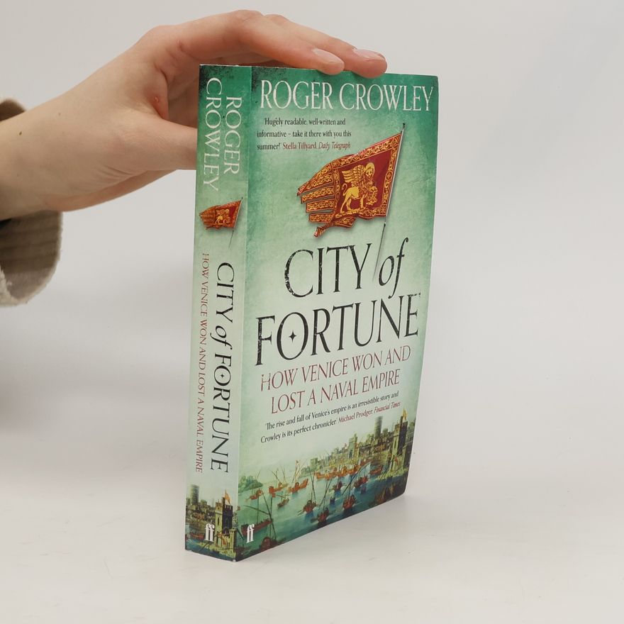 Roger Crowley City of Fortune
