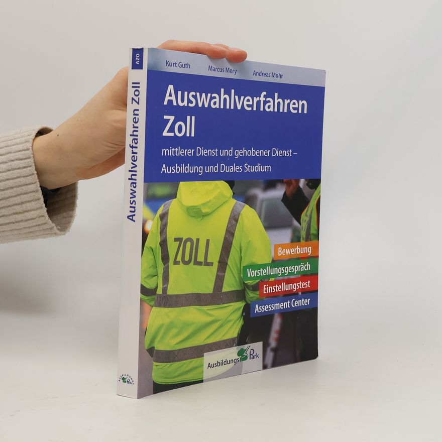 Kurt Guth Auswahlverfahren Zoll