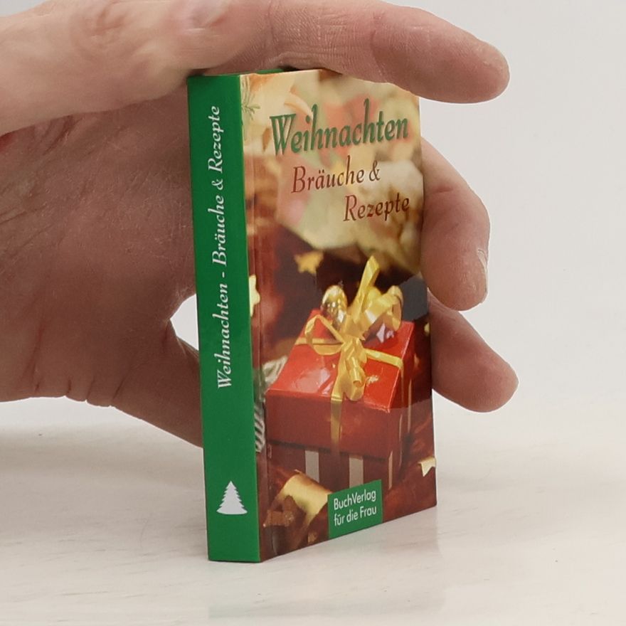 Silvia Dorster Weihnachten. Bräuche & Rezepte