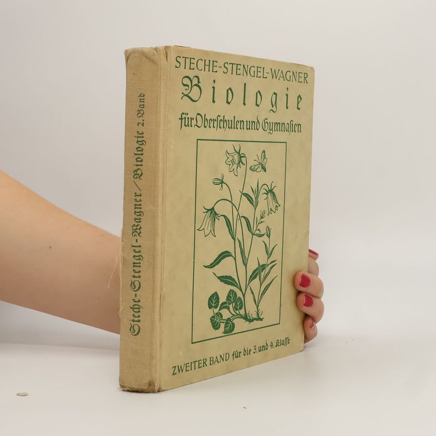 Otto Steche Lehrbuch der Biologie für Oberschulen und Gymnasien