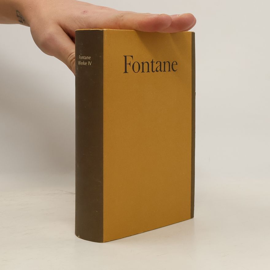 Theodor Fontane Fontane: Werke IV
