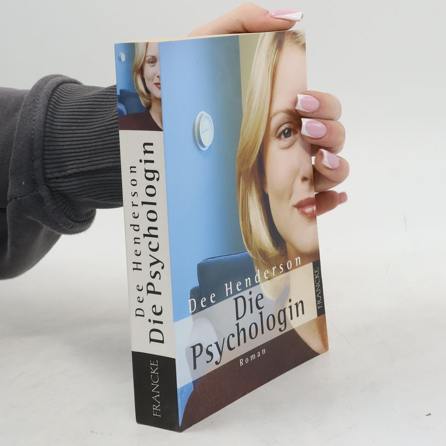 Dee Henderson Die Psychologin