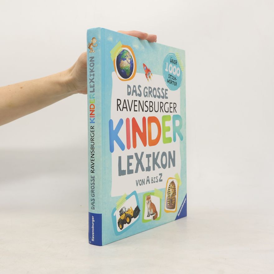 Christina Braun Das grosse Ravensburger Kinderlexikon von A bis Z