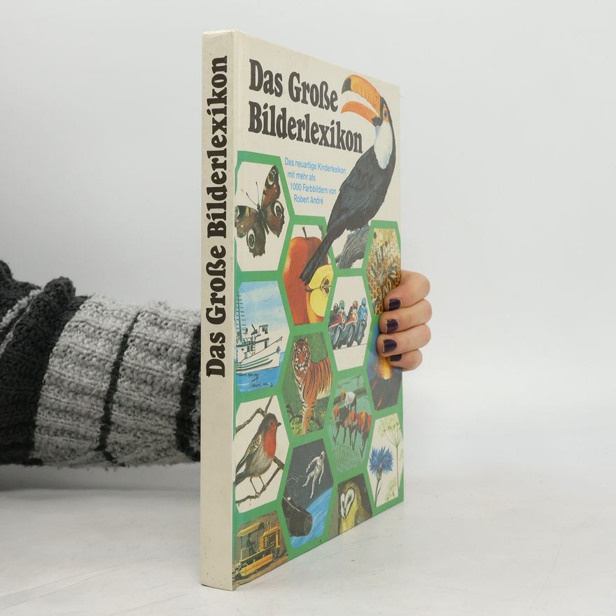 Robert André Das Große Bilderlexikon