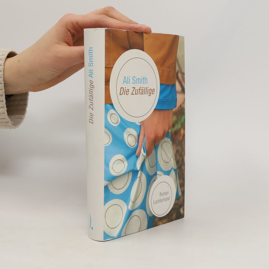 Ali Smith Die Zufällige