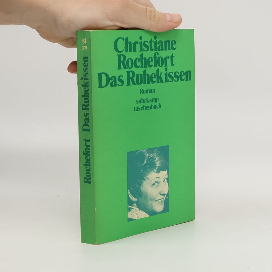 Christiane Rochefort Das Ruhekissen