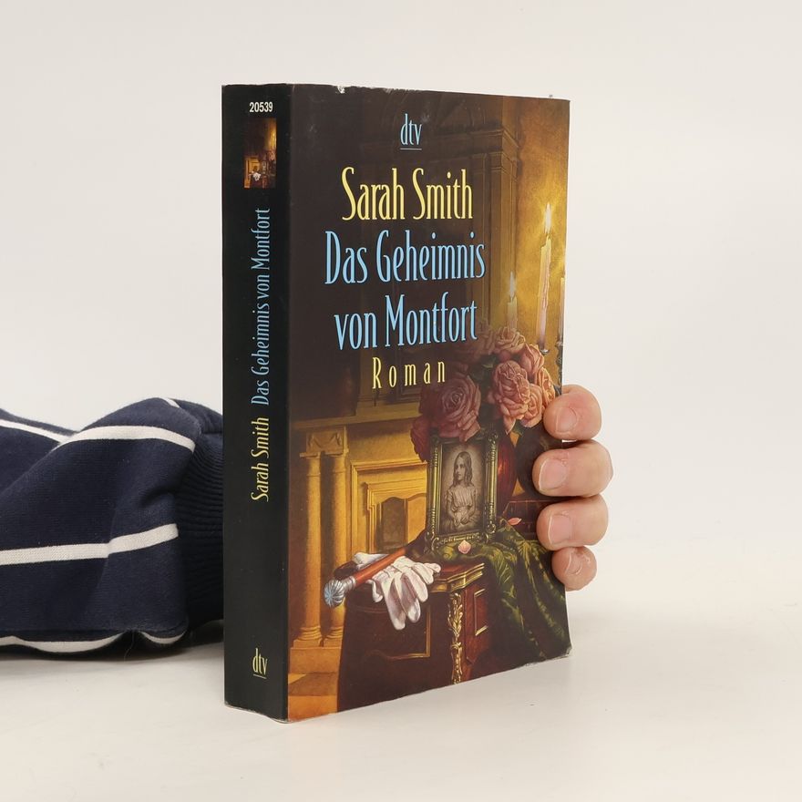 Sarah Smith Das Geheimnis von Montfort