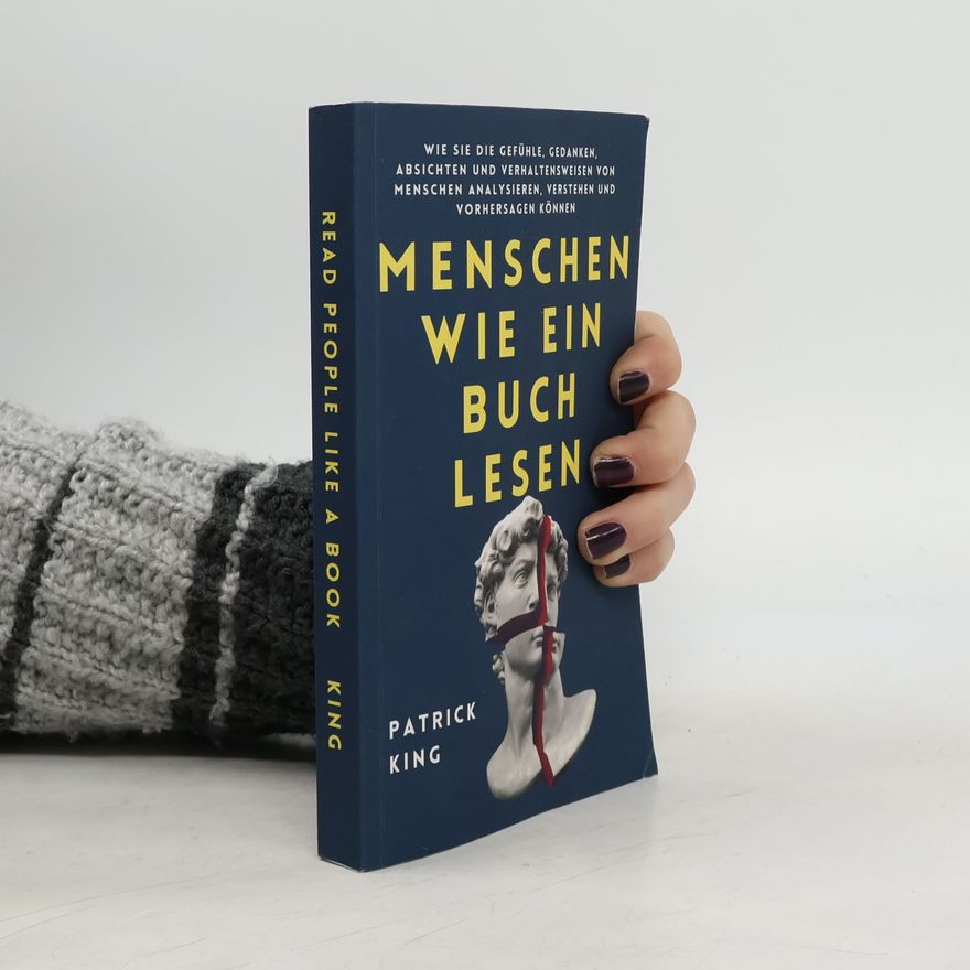 Patrick King Menschen wie ein Buch lesen