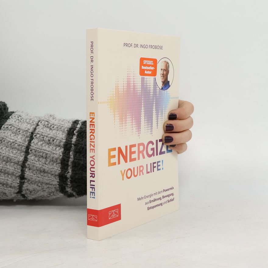 Ingo Froböse Energize your life!