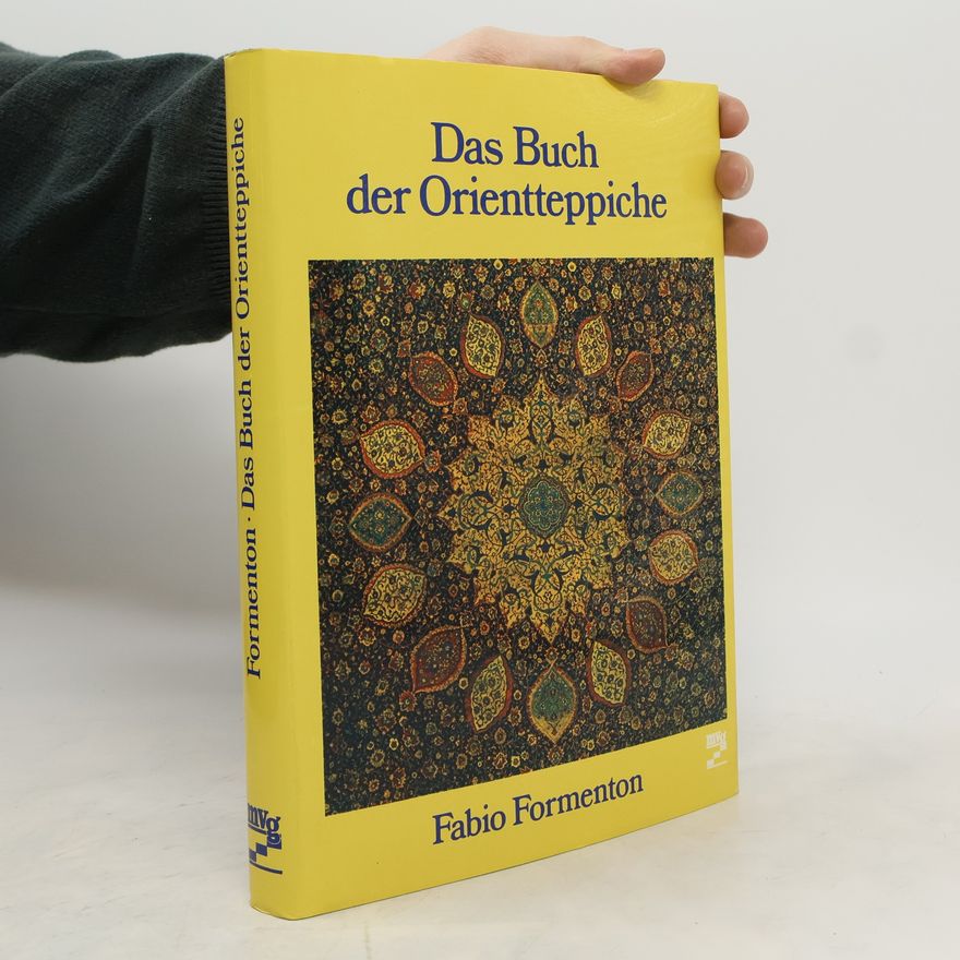 Fabio Formenton Das Buch der Orientteppiche
