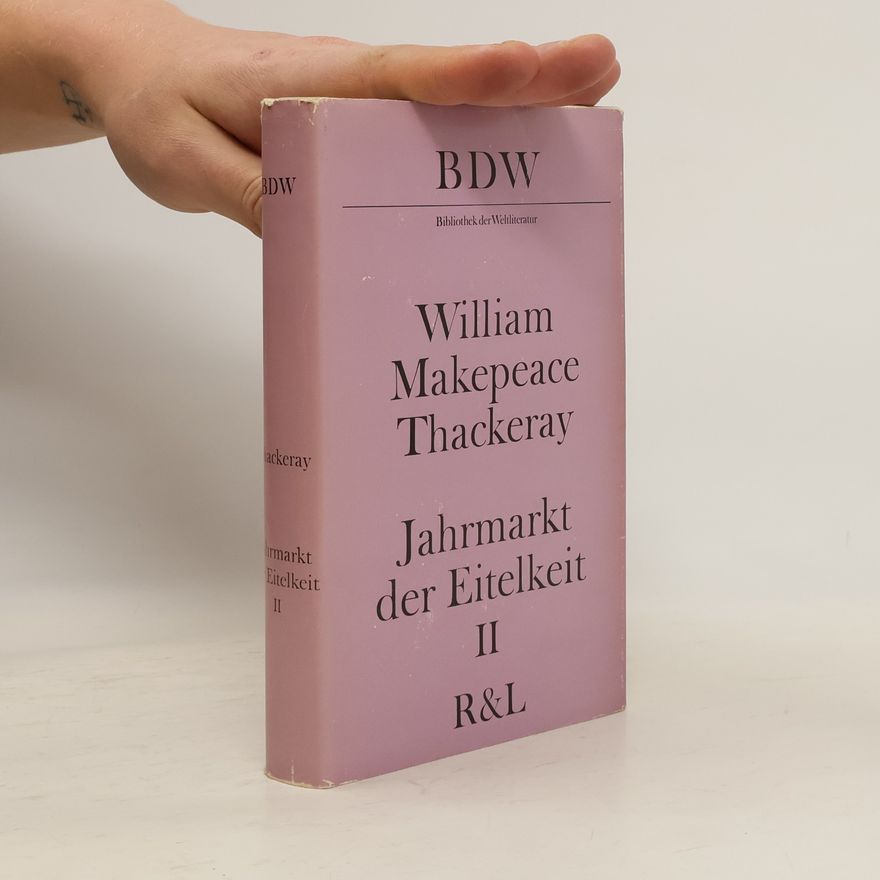 William Makepeace Thackeray Jahrmarkt der Eitelkeit II.