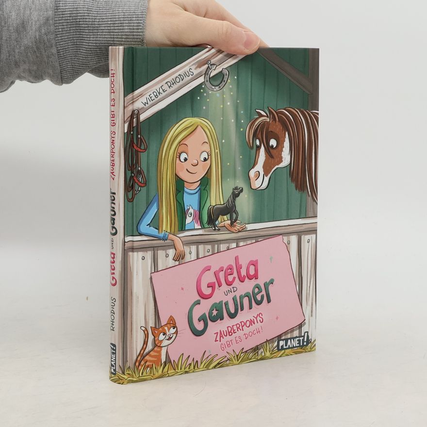 Wiebke Rhodius Greta und Gauner - Zauberponys gibt es doch!