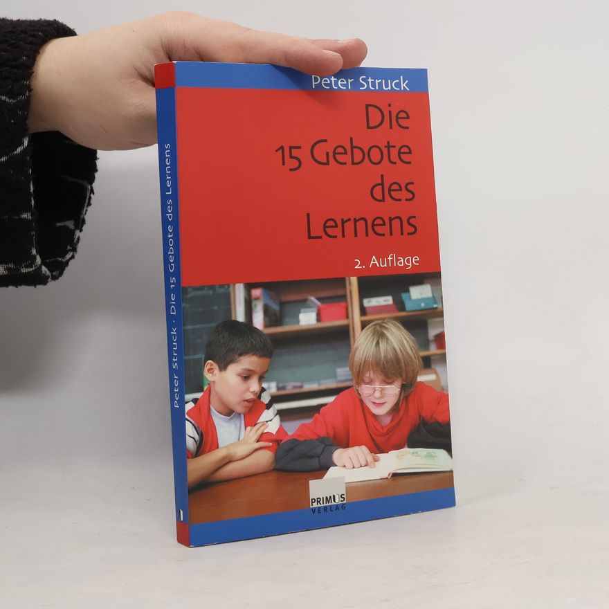 Peter Struck Die 15 Gebote des Lernens - 2. Auflage