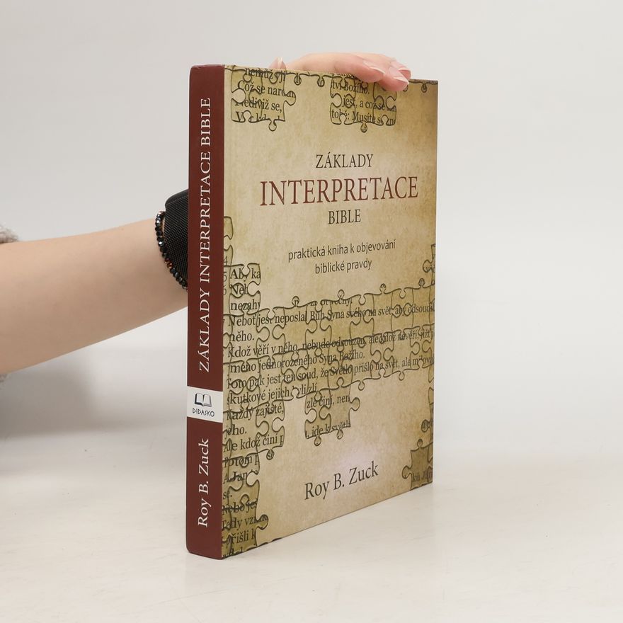 Roy B. Zuck Základy interpretace Bible
