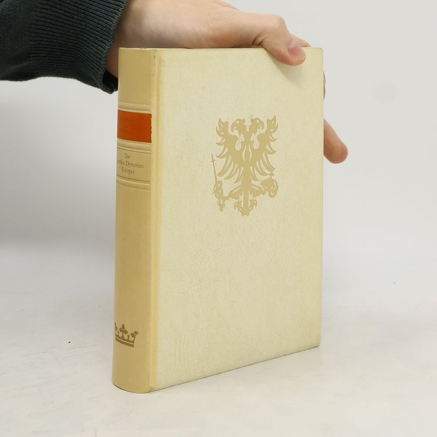 Autorenkollektiv Die Grossen Dynastien Europas