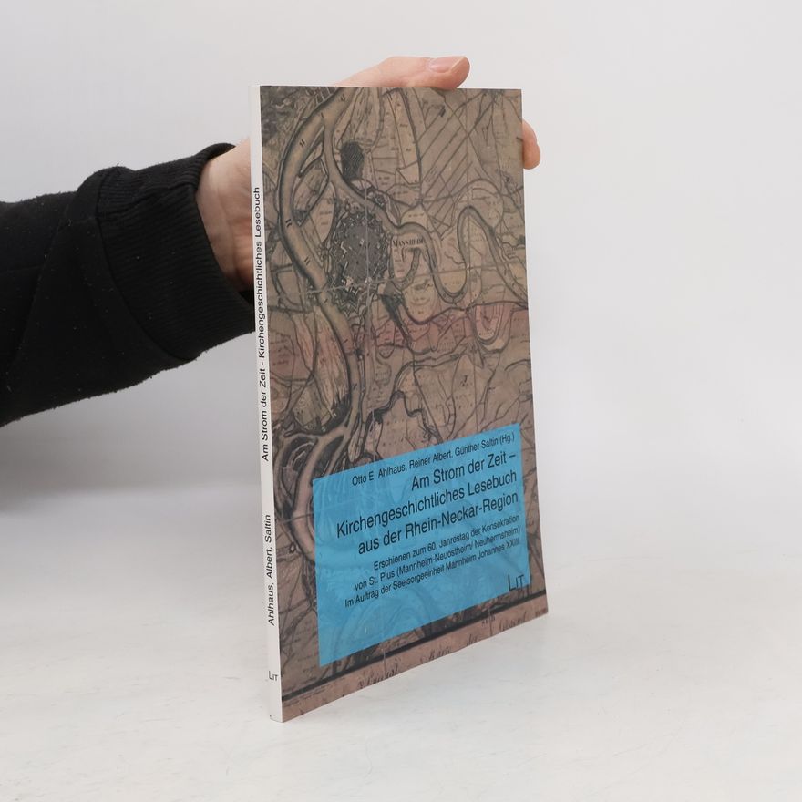 Günther Saltin Am Strom der Zeit - Kirchengeschichtliches Lesebuch aus der Rhein-Neckar-Region