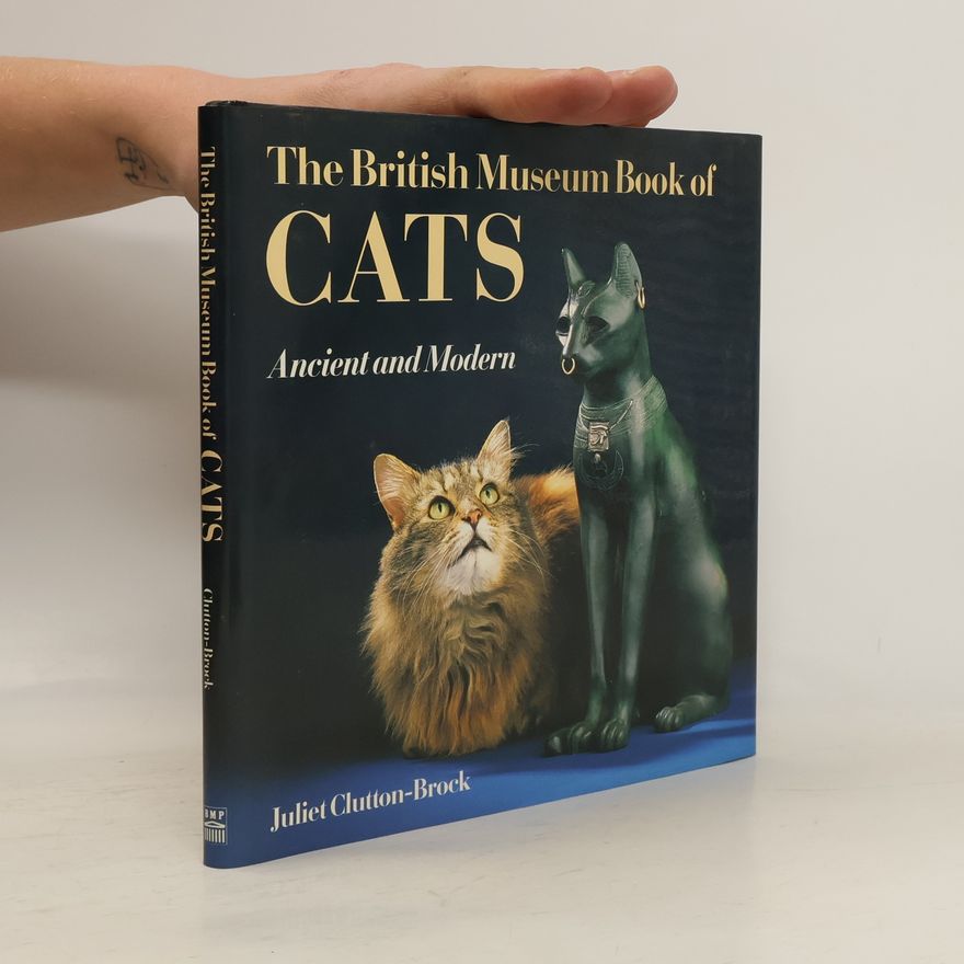 Juliet Clutton-Brock The British Museum Book of Cats