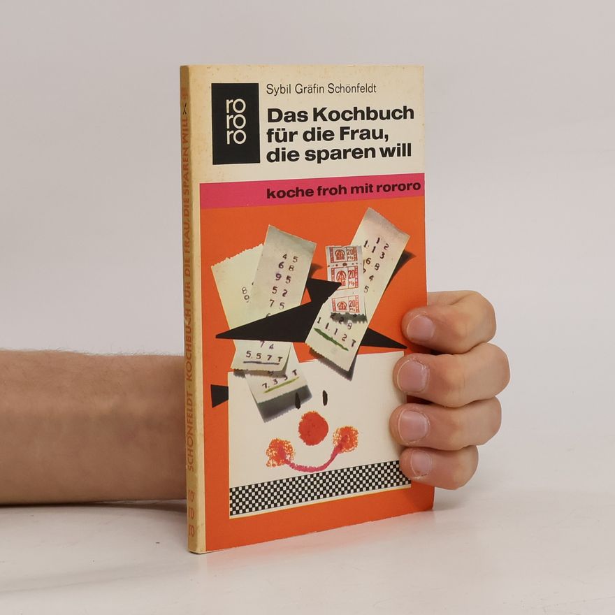 Sybil Schönfeldt Das Kochbuch für die Frau, die sparen will