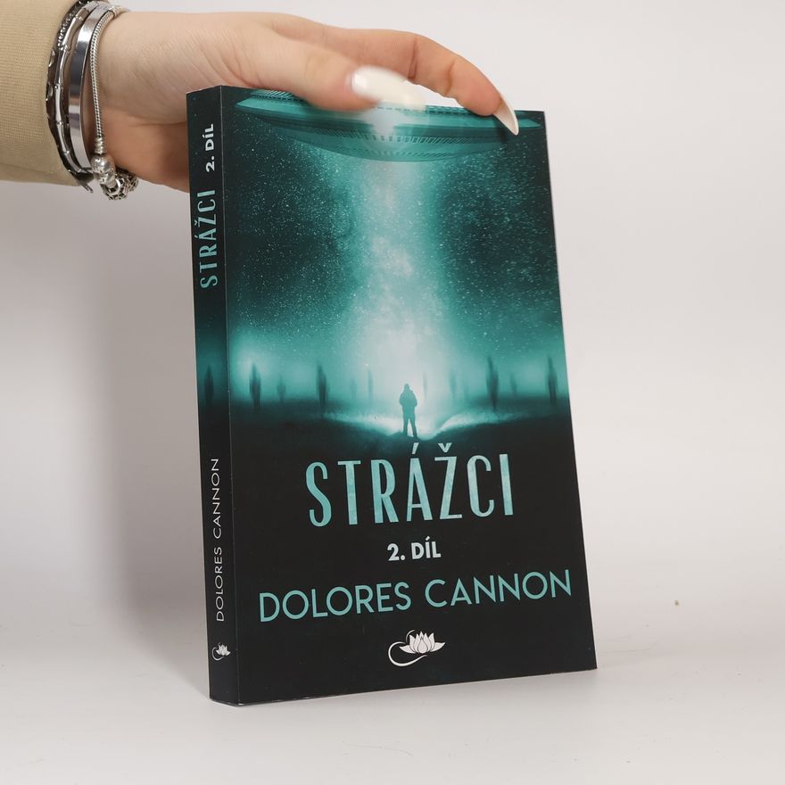 Dolores Cannon Strážci 2. díl