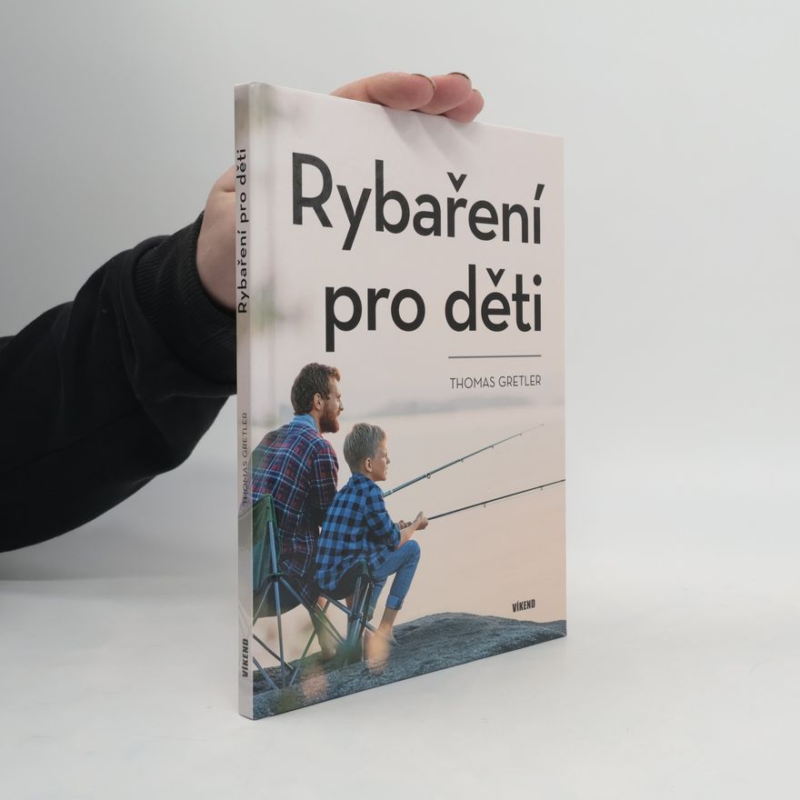 Thomas Gretler Rybaření pro děti