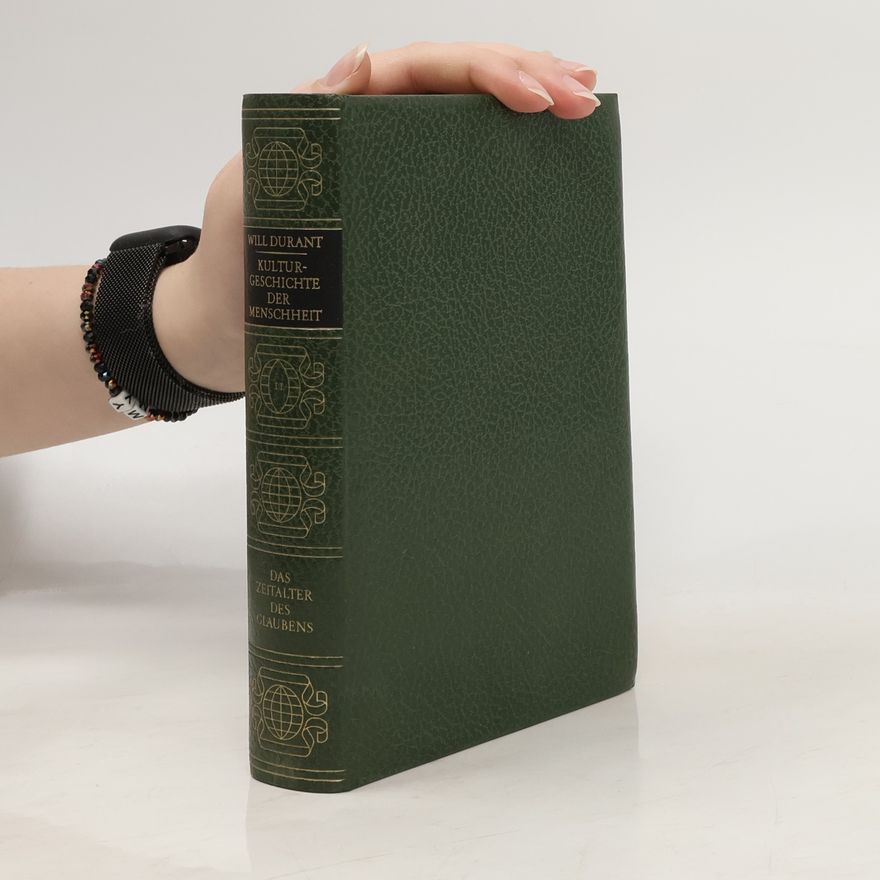Will Durant Das Zeitalter des Glaubens II