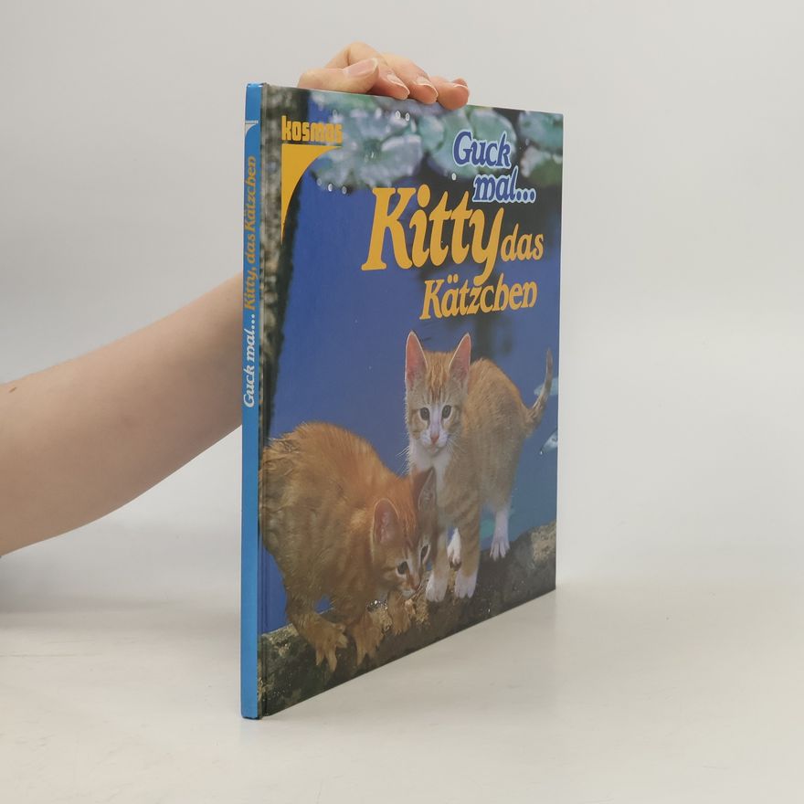 Jane Burton Guck mal...: Kitty, das Kätzchen