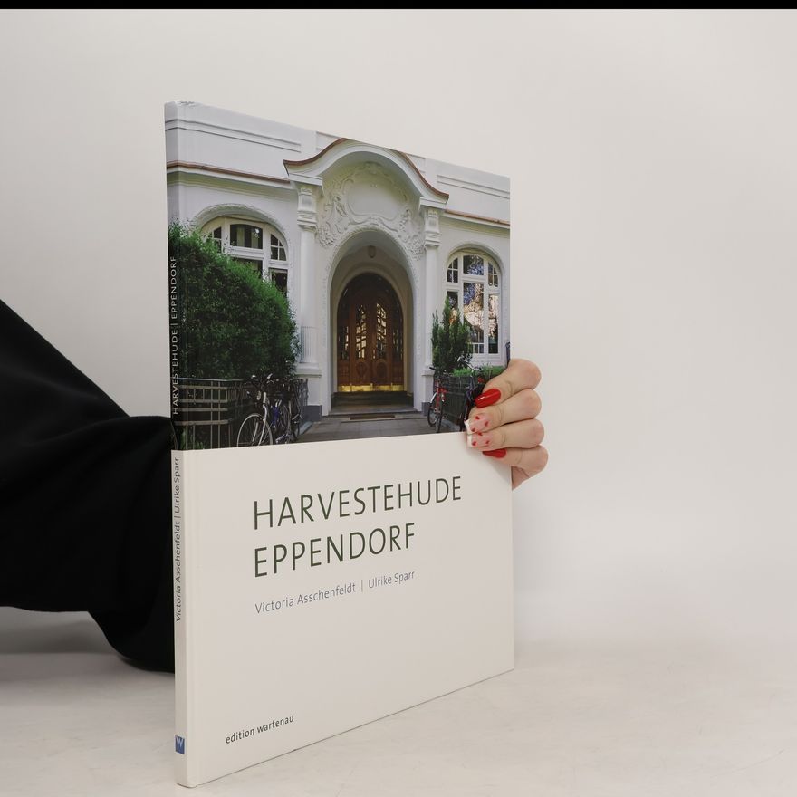 Victoria Asschenfeldt Harvestehude, Eppendorf
