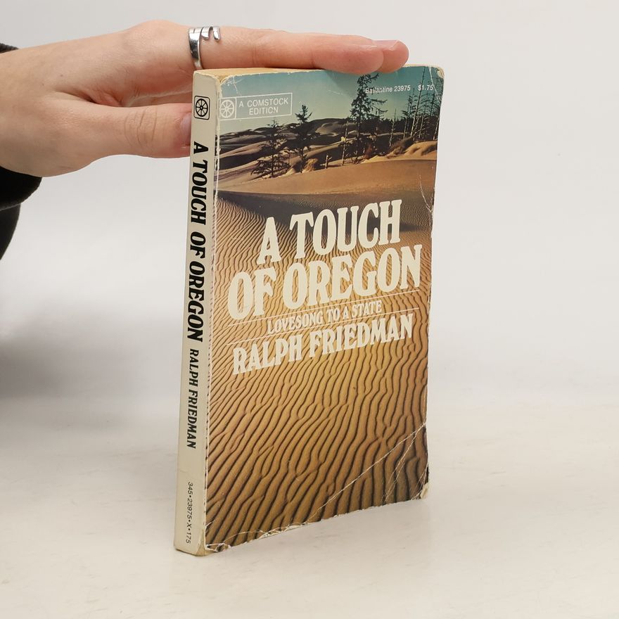 Ralph Friedmann A Touch of Oregon