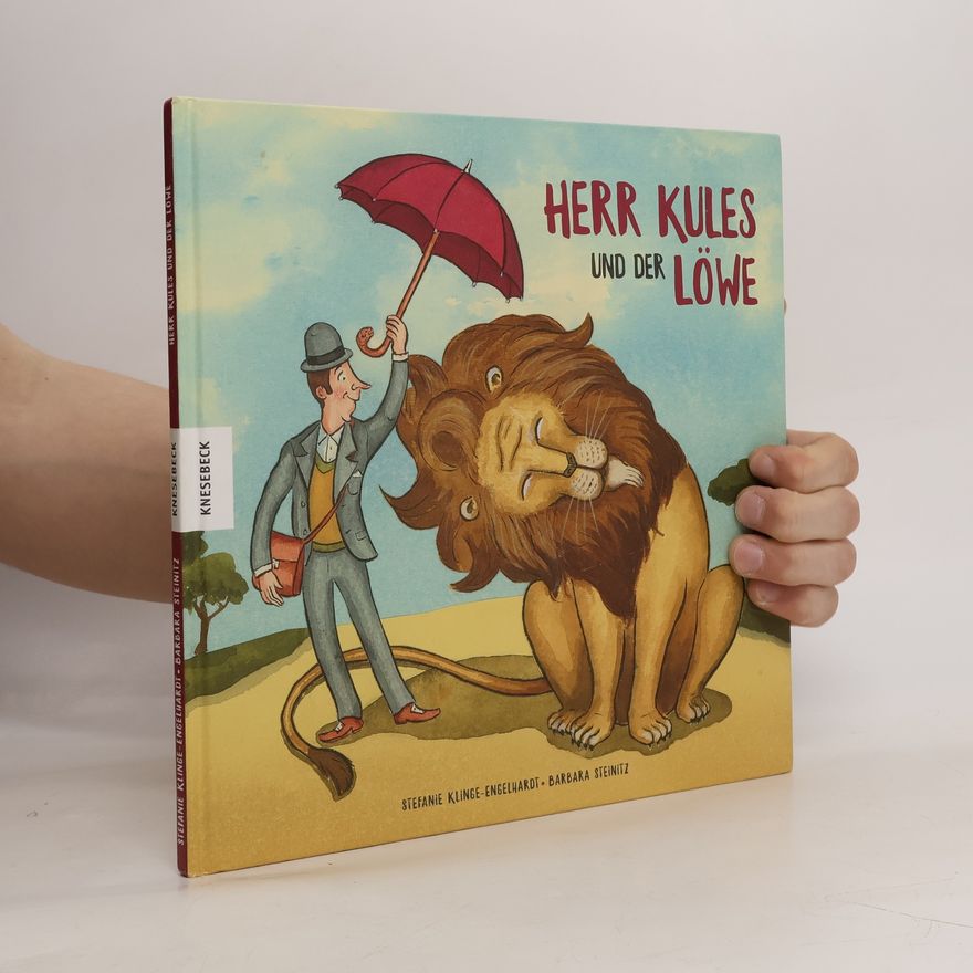 Stefanie Klinge-Engelhardt Herr Kules und der Löwe