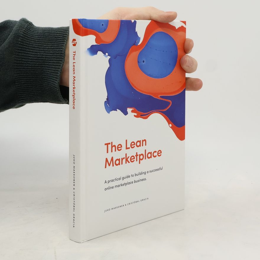 Juho Makkonen The Lean Marketplace