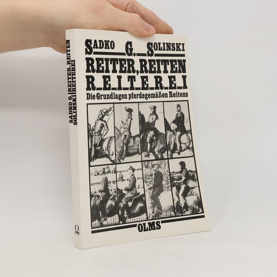 Sadko Günter Solinski Reiter, Reiten, Reiterei