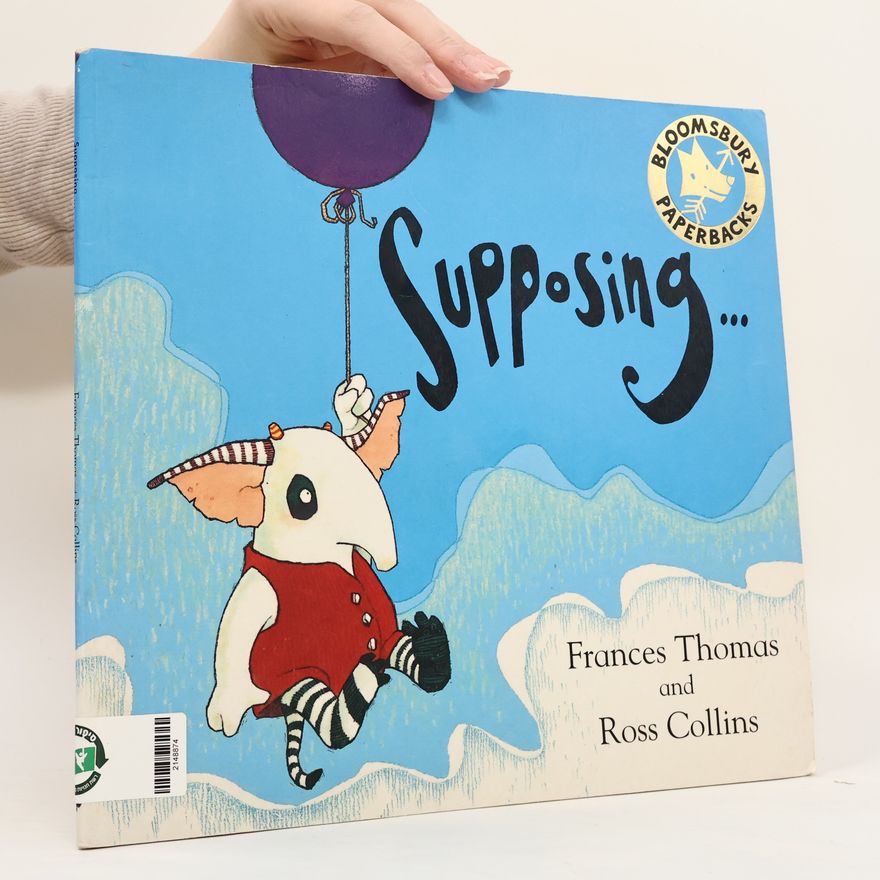 Frances Thomas Supposing