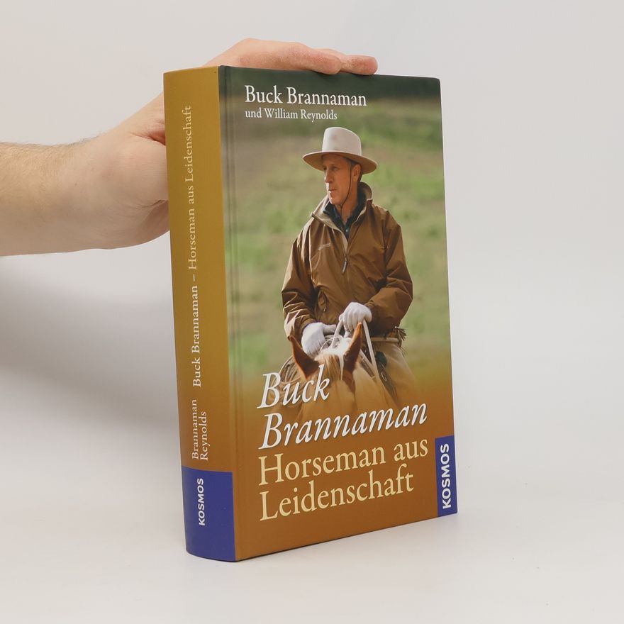 Buck Brannaman Buck Brannaman - Horseman aus Leidenschaft
