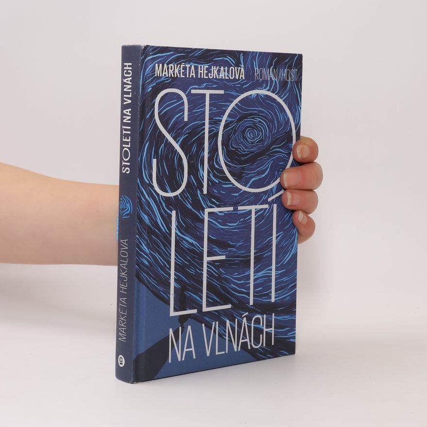Markéta Hejkalová Století na vlnách